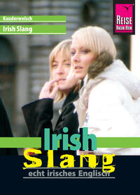 Vorderes Coverbild Reise Know-How Sprachführer Irish Slang - echt irisches Englisch
