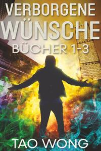 Vorderes Coverbild Verborgene Wünsche Bücher 1 - 3