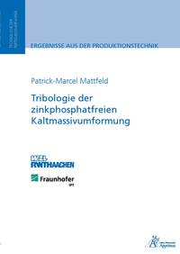 Vorderes Coverbild Tribologie der zinkphosphatfreien Kaltmassivumformung
