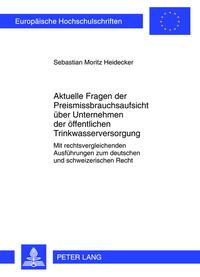 Vorderes Coverbild Aktuelle Fragen der Preismissbrauchsaufsicht über Unternehmen der öffentlichen Trinkwasserversorgung
