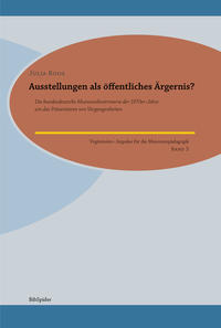 Vorderes Coverbild Ausstellungen als öffentliches Ärgernis?