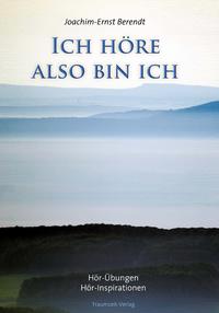 Vorderes Coverbild Ich höre. also bin ich