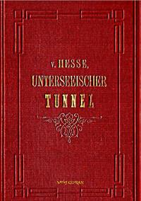 Vorderes Coverbild Der Unterseeische Tunnel zwischen England und Frankreich
