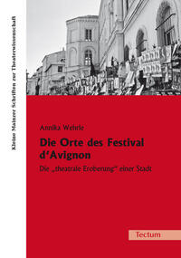 Vorderes Coverbild Die Orte des Festival d'Avignon