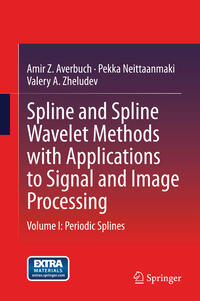 Vorderes Coverbild Spline and Spline Wavelet Methods with Applications to Signal and Image Processing