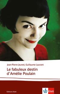 Vorderes Coverbild Le fabuleux destin d’Amélie Poulain
