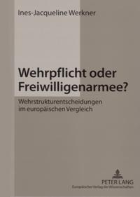 Vorderes Coverbild Wehrpflicht oder Freiwilligenarmee?