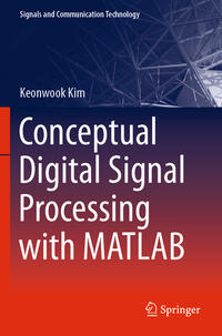 Vorderes Coverbild Conceptual Digital Signal Processing with MATLAB
