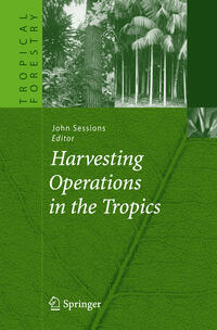 Vorderes Coverbild Harvesting Operations in the Tropics