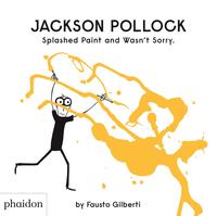 Vorderes Coverbild Jackson Pollock Splashed Paint And Wasn't Sorry.