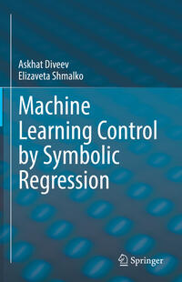 Vorderes Coverbild Machine Learning Control by Symbolic Regression
