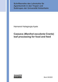 Vorderes Coverbild Cassava (Manihot esculenta Crantz) leaf processing for food and feed