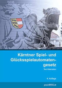 Vorderes Coverbild Kärntner Spiel- und Glücksspielautomatengesetz