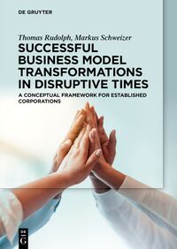 Vorderes Coverbild Successful Business Model Transformations in Disruptive Times