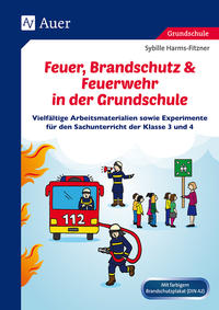 Vorderes Coverbild Feuer, Brandschutz & Feuerwehr in der Grundschule