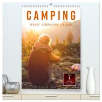 Vorderes Coverbild Camping - unser schönster Urlaub (hochwertiger Premium Wandkalender 2025 DIN A2 hoch), Kunstdruck in Hochglanz