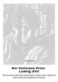 Vorderes Coverbild Der Verlorene Prinz: Ludwig XVII