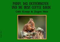Vorderes Coverbild Paddy, das Eichhörnchen und die Irish Coffee Bande