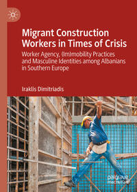 Vorderes Coverbild Migrant Construction Workers in Times of Crisis