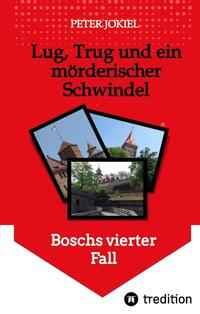 Vorderes Coverbild Lug, Trug und ein mörderischer Schwindel