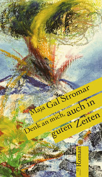 Vorderes Coverbild Denk an mich, auch in guten Zeiten
