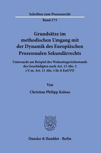 Vorderes Coverbild Grundsätze im methodischen Umgang mit der Dynamik des Europäischen Prozessualen Sekundärrechts.