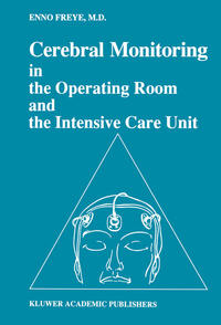 Vorderes Coverbild Cerebral Monitoring in the Operating Room and the Intensive Care Unit
