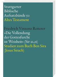 Vorderes Coverbild Die Vollendung der Gottesfurcht ist Weisheit (Sir 21,11)
