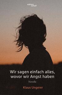Vorderes Coverbild Wir sagen einfach alles, wovor wir Angst haben