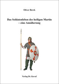 Vorderes Coverbild Das Soldatenleben des heiligen Martin – eine Annäherung
