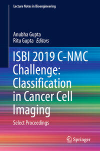 Vorderes Coverbild ISBI 2019 C-NMC Challenge: Classification in Cancer Cell Imaging