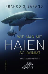 Vorderes Coverbild Wie man mit Haien schwimmt