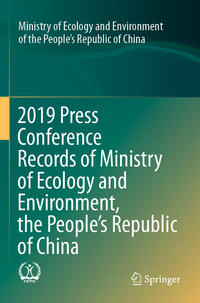 Vorderes Coverbild 2019 Press Conference Records of Ministry of Ecology and Environment, the People’s Republic of China