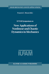 Vorderes Coverbild IUTAM Symposium on New Applications of Nonlinear and Chaotic Dynamics in Mechanics
