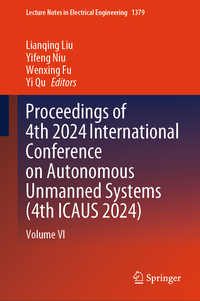 Vorderes Coverbild Proceedings of 4th 2024 International Conference on Autonomous Unmanned Systems (4th ICAUS 2024)