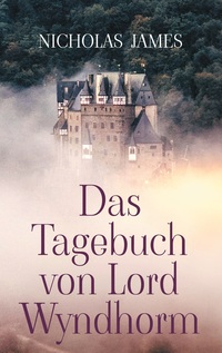 Vorderes Coverbild Das Tagebuch von Lord Wyndhorm