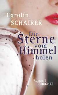 Vorderes Coverbild Die Sterne vom Himmel holen