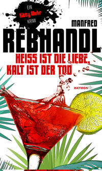 Vorderes Coverbild Heiß ist die Liebe, kalt ist der Tod