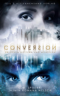 Vorderes Coverbild Conversion (Band 2): Zwischen Göttern und Monstern