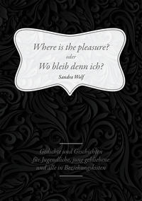 Vorderes Coverbild Where is the pleasure? oder Wo bleib denn ich?