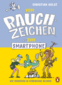 Vorderes Coverbild Vom Rauchzeichen zum Smartphone
