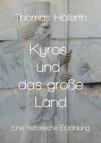 Vorderes Coverbild Kyros und das große Land