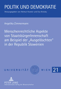 Vorderes Coverbild Menschenrechtliche Aspekte von StaatsbürgerInnenschaft am Beispiel der «Ausgelöschten» in der Republik Slowenien