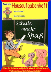 Vorderes Coverbild Hausaufgabenheft - "Schule macht Spaß", sagt der Kobold Fitus