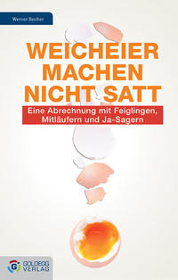 Vorderes Coverbild Weicheier machen nicht satt