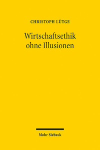 Vorderes Coverbild Wirtschaftsethik ohne Illusionen
