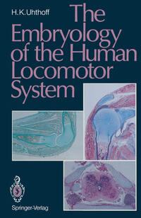 Vorderes Coverbild The Embryology of the Human Locomotor System