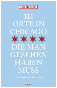 Vorderes Coverbild 111 Orte in Chicago, die man gesehen haben muss