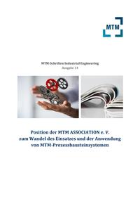 Vorderes Coverbild Position der MTM ASSOCIATION e. V. zum Wandel des Einsatzes und der Anwendung von MTM-Prozessbausteinsystemen
