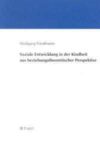 Vorderes Coverbild Soziale Entwicklung in der Kindheit aus beziehungstheoretischer Perspektive